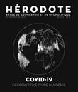 COVID 19 - Géopolitique de la pandémie