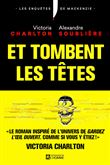 Et tombent les têtes ! Dédicacé par l'auteur