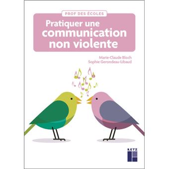 Pratiquer une communication non violente à l'école