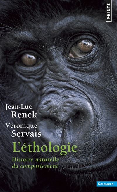 L'Ethologie. Histoire naturelle du comportement - Jean-Luc Renck - Poche