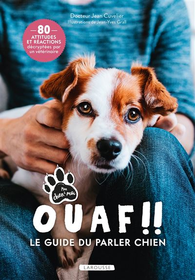 Ouaf !! - Le guide du parler chien