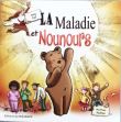 La maladie et Nounours