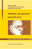 Alzheimer, une personne quoi qu'il arrive