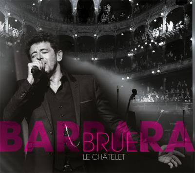 Bruel Barbara Live au Chatelet 2CD+DVD Digipack