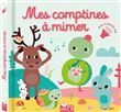 Mes comptines à mimer - livre avec puces sonores