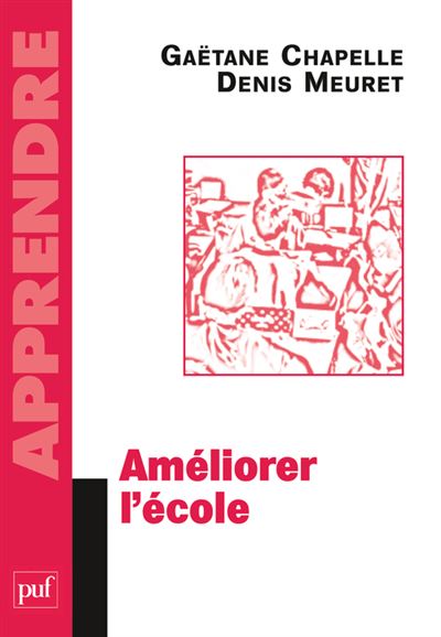 Améliorer l'école - Denis Meuret - broché