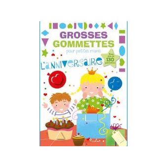 L' anniversaire - Grosses gommettes pour petites mains