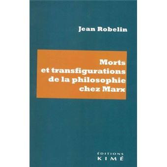 Morts et transfigurations de la philosophie de Marx