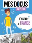 Mes docus junior - l'histoire de france