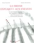 Shoah expliquée aux enfants (La)