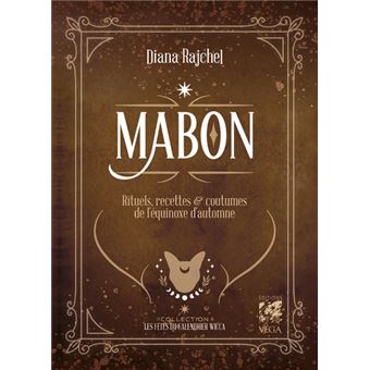 Mabon - Rituels, recettes et traditions de l'équinoxe d'Automne