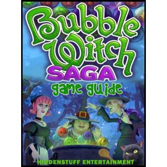 BUBBLE WITCH SAGA GAME GUIDE - 1