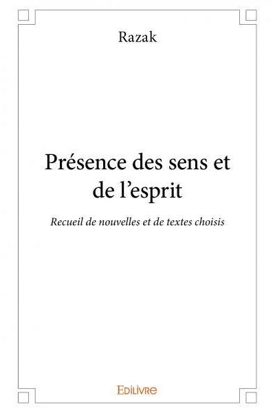 Présence des sens et de l’esprit