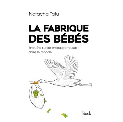 La fabrique des bébés