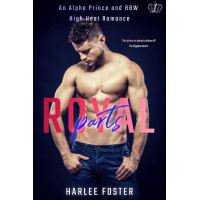 Royal Parts: An Alpha Prince and BBW High Heat Romance
