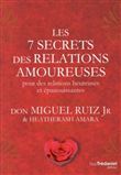 Les 7 secrets des relations amoureuses