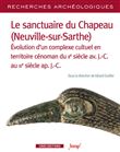 Recherches Archéologiques - numéro 19 Le sanctuaire du Chapeau (Neuville-Sur-Sarthe)