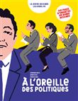 À l'oreille des politiques