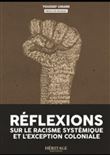 Réflexions sur le racisme systémique et l'exception coloniale