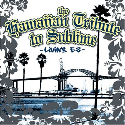 Hawaiian tribute to Sublime - Livin's ez