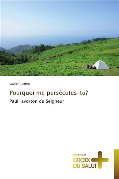 Pourquoi me persécutes-tu ?