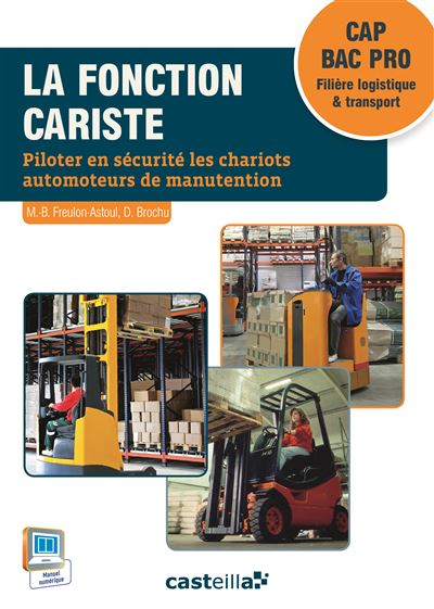 La fonction cariste CAP AEM, VMPREA,  CLM  Bac Pro Logistique