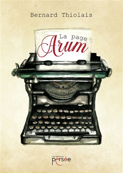La page Arum - Bernard Thiolais - broché