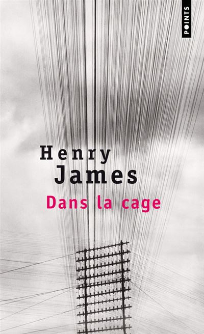 Dans la cage - Henry James - Poche