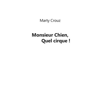 Monsieur chien quel cirque