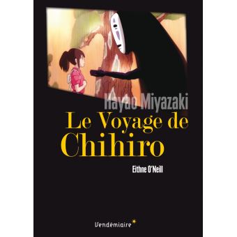 Le Voyage de Chihiro - d’Hayao Miyazaki