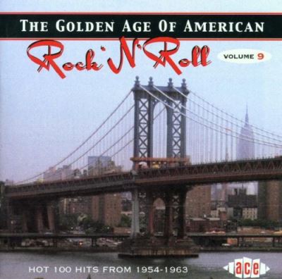 Golden age of american R'n'R volume 9
