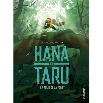 Hana et Taru - La folie de la forêt