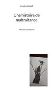 Une histoire de maltraitance