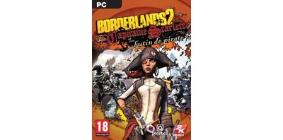 Borderlands 2 DLC - Le Capitaine Scarlett et son Butin de Pirate