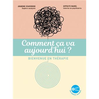 Comment ça va aujourd'hui ?