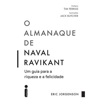 L'almanach de Naval Ravikant: Un guide pour s'enrichir et être heureux :  Jorgenson, Eric: : Livres