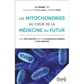 Les Mitochondries Au Coeur De La Medecine Du Futur Broche Lee Know Achat Livre Fnac Les Mitochondries Au Coeur De La Medecine Du Futur Broche Lee Know Achat Livre Fnac