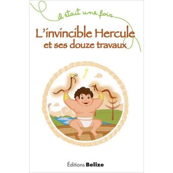 L'invincible Hercule et ses douze travaux