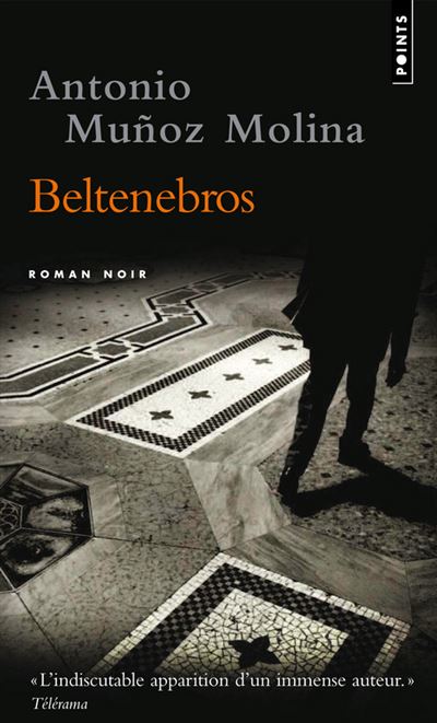 Beltenebros - Antonio Muñoz Molina - Poche