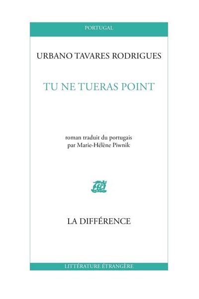 Tu ne tueras point - Urbano Tavares Rodrigues - broché