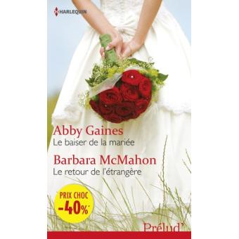 Le baiser de la mariée, Le retour de l'étrangère - 1