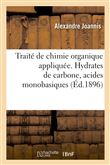 Traité de chimie organique appliquée. Hydrates de carbone, acides monobasiques à fonction simple