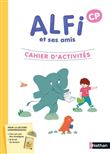 Alfi et ses amis - CP - Cahier d'activités