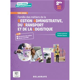 Mon métier, mes compétences - Famille des métiers de la Gestion administrative, du Transport et de la Logistique 2de Bac Pro GATL (2023) - Pochette élève