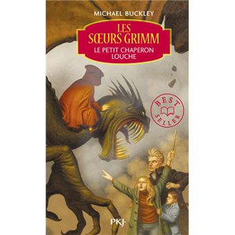 Les Sœurs Grimm Tome 3 Les Soeurs Grimm Tome 3 Le Petit Chaperon Louche Michael Buckley Marie Leymarie Poche Achat Livre Ou Ebook Fnac