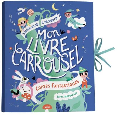 Mon livre carrousel - contes fantastiques