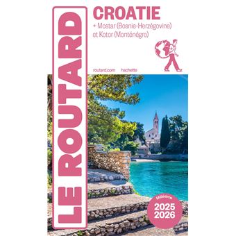 Guide du Routard Croatie 2025/26