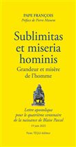 Sublimitas et miseria hominis - Grandeur et misère de l’homme