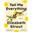 Tell Me Everything