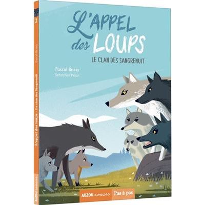 L'appel des loups tome 2 - le clan des sangrenuit